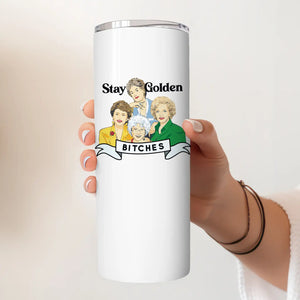 Stay Golden Tumbler